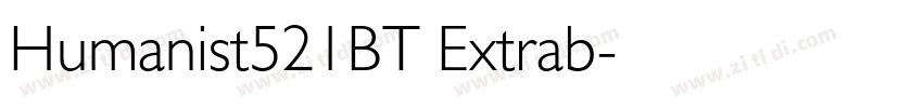 Humanist521BT Extrab字体转换 Humanist521BT Extrab字体转换